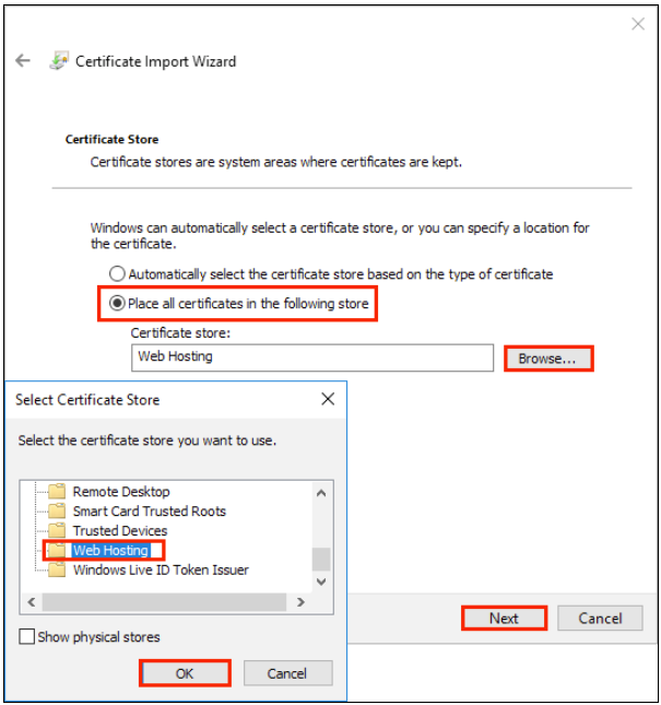Certificate Wizard. Place all certificates in the following store highlighted, browse highlighted, next, highlighted select certificate store window: Web hosting and ok highlighted